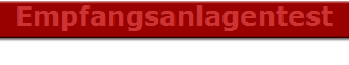 Empfangsanlagentest